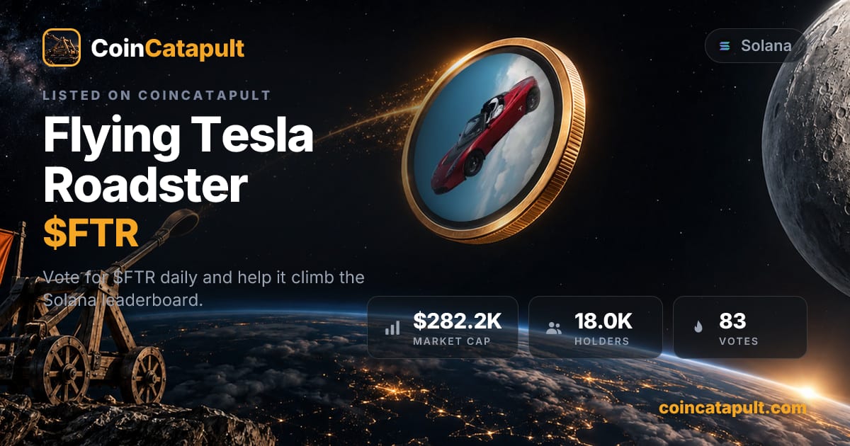 Flying Tesla Roadster ($FTR) — vote, chart, contract · CoinCatapult