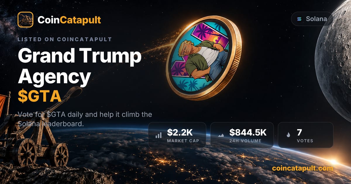 Grand Trump Agency ($GTA) — vote, chart, contract · CoinCatapult